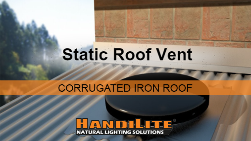 HandiLite Static Vent: Corrugated Iron Roof